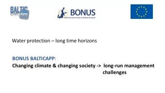 BONUS BALTICAPP :  Changing climate &amp; changing society -&gt;  long-run management  challenges