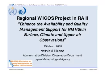 Regional WIGOS Project in RA II  Enhance the Availability and Quality  M anagement Support for