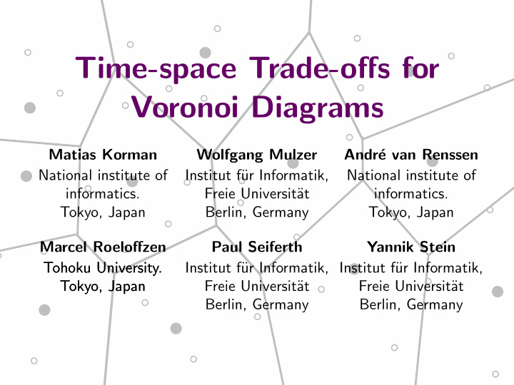 time space trade offs for voronoi diagrams
