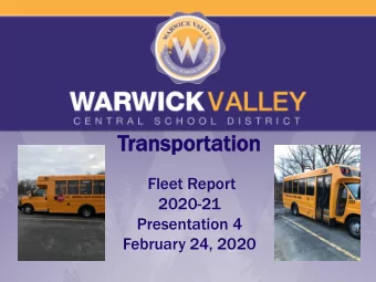 Transp  anspor  ortation  tation  Fleet Report  2020-21  Presentation 4  February 24, 2020  Curr