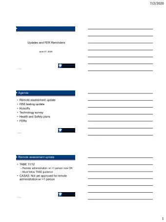 1  7/2/2020  HSE update  Remote proctoring for both GED Test and  HiSET exam now available in PA