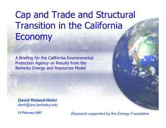 Cap and Trade and Structural  Transition in the California Economy  A Briefing for the California