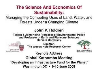 The Science And Economics Of  Sustainability:  Managing the Competing Uses of Land, Water, and