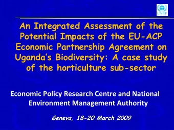 An Integrated Assessment of the  Potential Impacts of the EU-ACP  Economic Partnership Agreement on