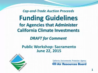 Funding Guidelines  for Agencies that Administer  A  e  a  California Climate Investments  C  a e