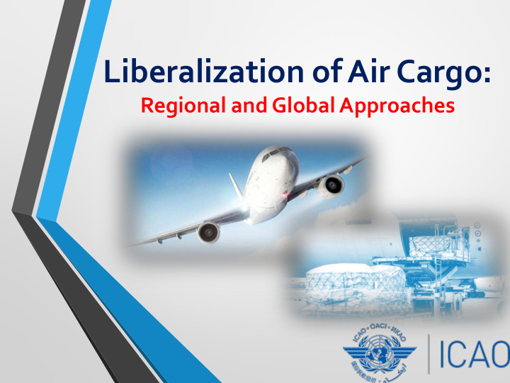 liberalization of air cargo