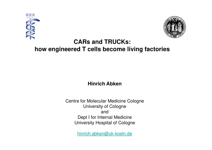 cars and trucks how engineered t cells become living