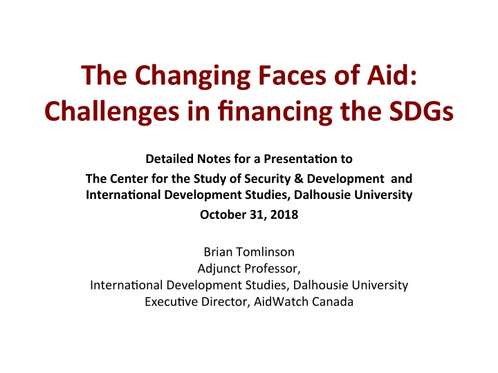 the changing faces of aid challenges in financing the sdgs
