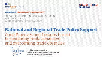 National and Regional Trade Policy Support  Good Practices and Lessons Learnt  in sustaining trade