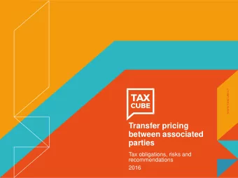 Transfer pricing  between associated  parties  Tax obligations, risks and  recommendations  2016