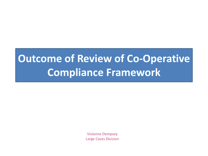 outcome of review of co operative compliance framework