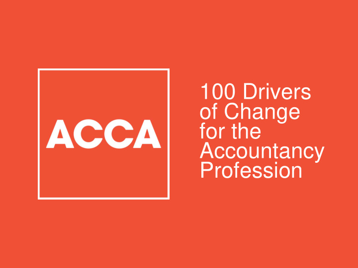 100 drivers of change for the accountancy profession