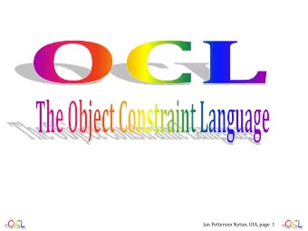 Jan Pettersen Nytun, UIA, page  1  Content  HISTORY  COLLECTION  TYPES  AND  QUERING  IN  OCL