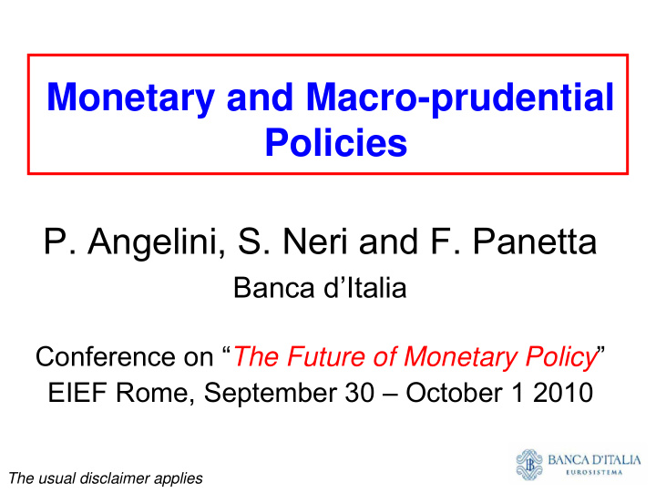 monetary and macro prudential policies