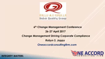 6 th Change Management Conference  26-27 April 2017  Change Management Driving Corporate Compliance