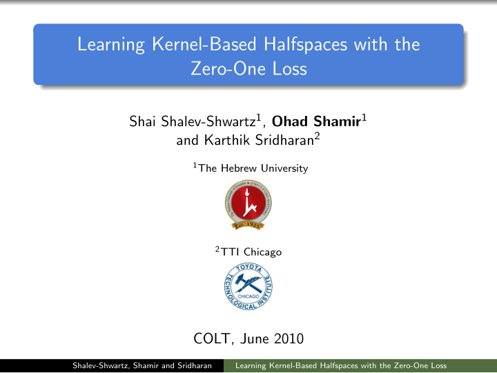 learning kernel based halfspaces with the zero one loss