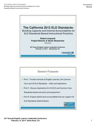 The California 2012 ELD Standards:  Building Capacity and Internal Accountability for  ELD