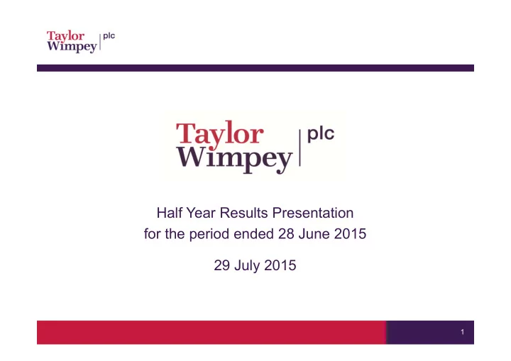 half year results presentation for the period ended 28