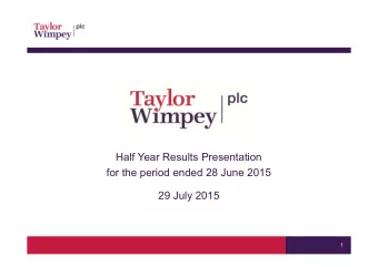 Half Year Results Presentation  for the period ended 28 June 2015  29 July 2015  1  Disclaimer
