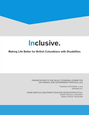 Inclusive.  Making Life Better for British Columbians with Disabilities  PRESENTATION TO THE SELECT
