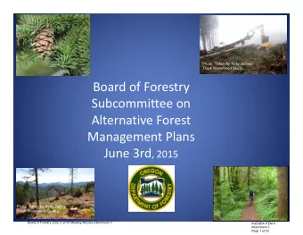 Board of Forestry Subcommittee on Alternative Forest Management Plans June 3rd , 2015  Photo  Taken