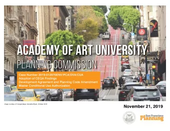 Academy of Art University  Planning commission  Case Number 2019-012970ENV/PCA/DVA/CUA  Adoption of