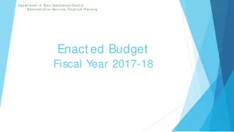 Enacted Budget  Fiscal Y  ear 2017-18  1  Overview    DTS  C Funding by S  ource and Program