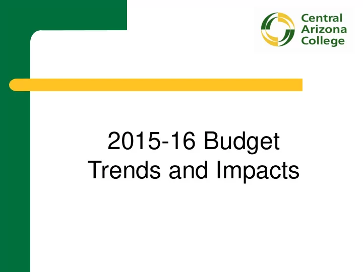 2015 16 budget trends and impacts distribution of pinal