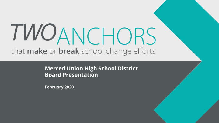 merced union high school district board presentation