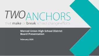 Merced Union High School District  Board Presentation  February 2020  Its no longer just what