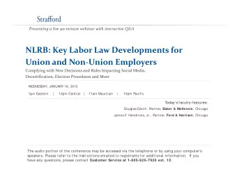 NLRB: Key Labor Law Developments for Union and Non  Union Employers Complying with New Decisions