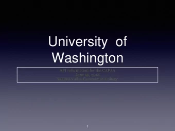 University  of  Washington  API information for the CAPAA  June 16, 2018  Yakima Valley Community