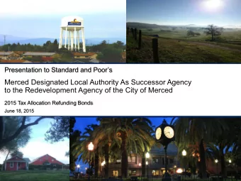 Merced Designated Local Authority As Successor Agency  to the Redevelopment Agency of the City of