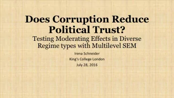 Does Corruption Reduce  Political Trust?  Testing Moderating Effects in Diverse  Regime types with
