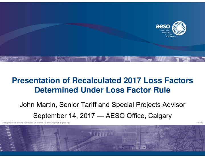 presentation of recalculated 2017 loss factors determined
