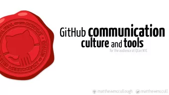 Matthew McCullough  @matthewmccull  @matthewmccull  training@github.com  training.github.com