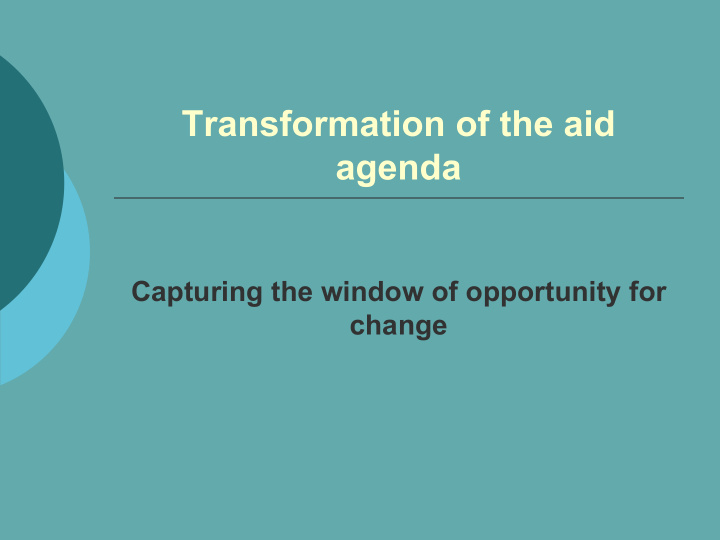 transformation of the aid agenda