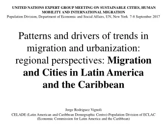 migration and urbanization: regional perspectives: Migration  and Cities in Latin America  and the