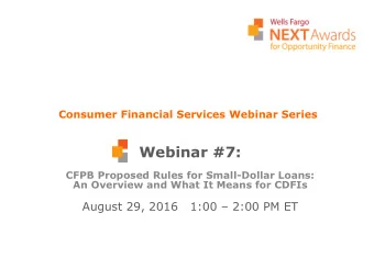 Webinar #7:  CFPB Proposed Rules for Small-Dollar Loans:  An Overview and What It Means for CDFIs