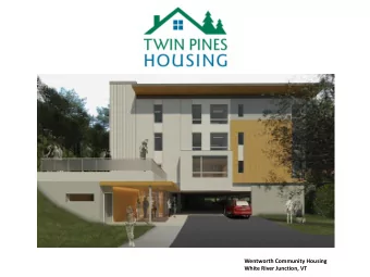 Wentworth Community Housing White River Junction, VT  Who is Twin Pines Housing?