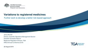 Variations to registered medicines  Further work to develop a better risk-based approach  Jenny