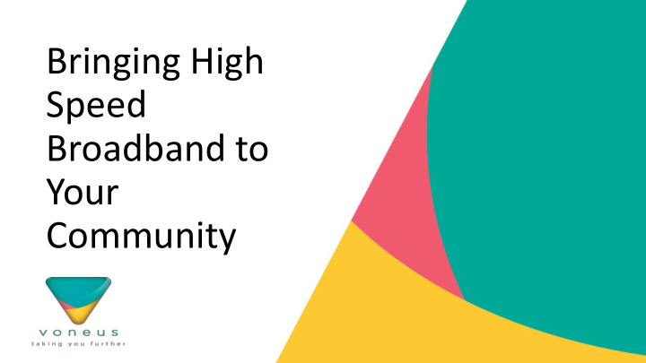 bringing high speed broadband to your community who we are