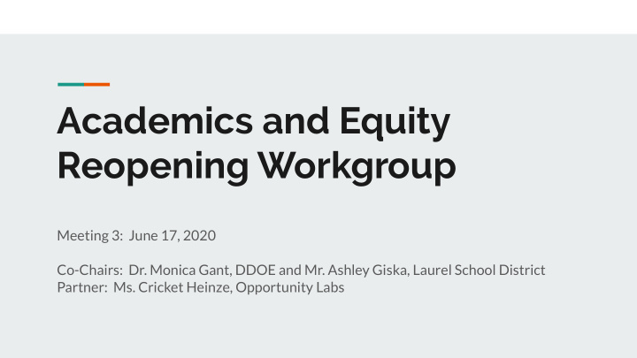 academics and equity reopening workgroup