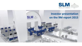 Investor presentation  on the 9M report 2015  9M 2015: close to the finish line  Order intake in
