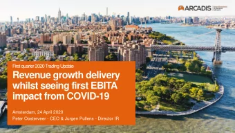 Revenue growth delivery  whilst seeing first EBITA  impact from COVID-19  Amsterdam, 24 April 2020