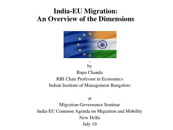An Overview of the Dimensions  By  by  Rupa Chanda  RBI Chair Professor in Economics  Indian