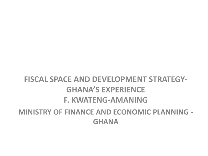 fiscal space and development strategy ghana s experience