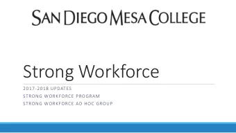 Strong Workforce  2017-2018 UPDATES  STRONG WORKFORCE PROGRAM  STRONG WORKFORCE AD HOC GROUP  What