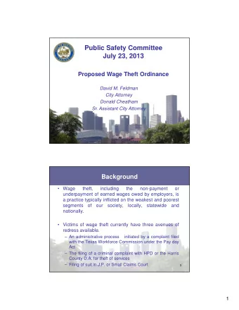 Public Safety Committee  July 23, 2013  Proposed Wage Theft Ordinance  David M. Feldman  City