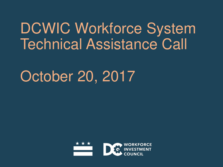 dcwic workforce system technical assistance call october